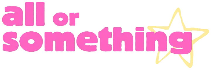 All or Something